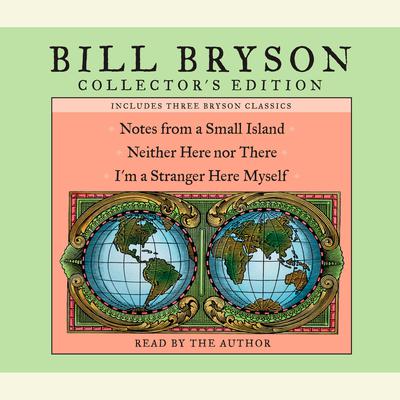 Bill Bryson Collector’s Edition by Bill Bryson audiobook
