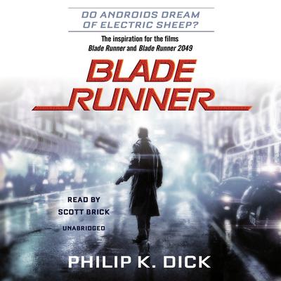 Blade Runner by Philip K. Dick audiobook