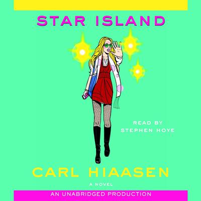 Star Island by Carl Hiaasen audiobook