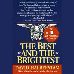 The Best and the Brightest by David Halberstam audiobook