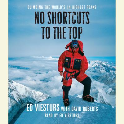 No Shortcuts to the Top by Ed Viesturs audiobook