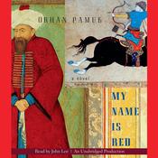 My Name Is Red by  Orhan Pamuk audiobook