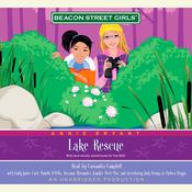Beacon Street Girls #6: Lake Rescue by  Annie Bryant audiobook