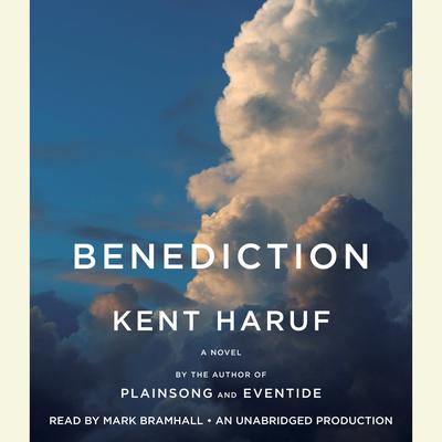 Benediction by Kent Haruf audiobook
