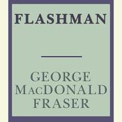 Flashman by  George MacDonald Fraser audiobook