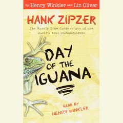 Hank Zipzer #3: Day of the Iguana by Henry Winkler audiobook