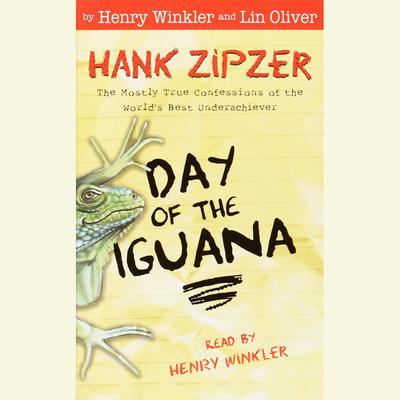Hank Zipzer #3: Day of the Iguana by Henry Winkler audiobook