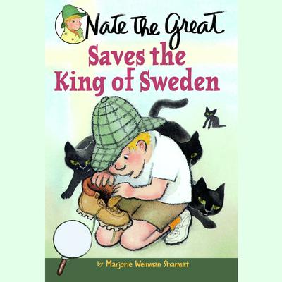Nate the Great Saves the King of Sweden by Marjorie Weinman Sharmat audiobook