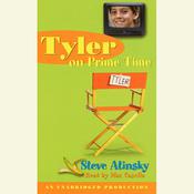 Tyler on Prime Time by  Steve Atinsky audiobook