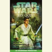 Star Wars: Jedi Quest #1: The Way of the Apprentice by  Jude Watson audiobook