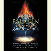 The Paladin Prophecy by  Mark Frost audiobook