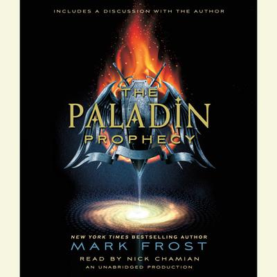 The Paladin Prophecy by Mark Frost audiobook