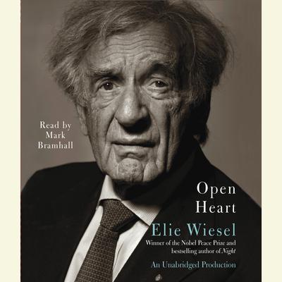 Open Heart by Elie Wiesel audiobook