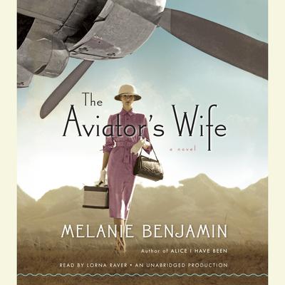 The Aviator's Wife by Melanie Benjamin audiobook