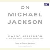 On Michael Jackson by  Margo Jefferson audiobook