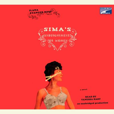 Sima's Undergarments for Women by Ilana Stanger-Ross audiobook