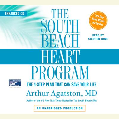 The South Beach Heart Program by Arthur Agatston audiobook