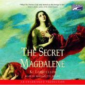 The Secret Magdalene by  Ki Longfellow audiobook