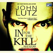 In For the Kill by  John Lutz audiobook