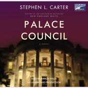 Palace Council by  Stephen L. Carter audiobook