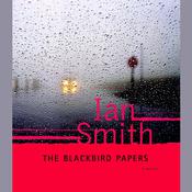 The Blackbird Papers by  Ian K. Smith MD audiobook
