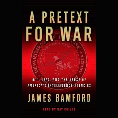A Pretext For War by James Bamford audiobook
