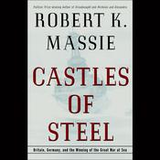 Castles of Steel by  Robert K. Massie audiobook