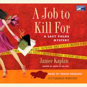A Job to Kill For by  Janice Kaplan audiobook