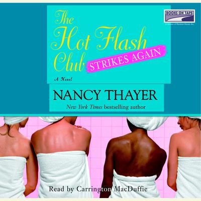 The Hot Flash Club Strikes Again by Nancy Thayer audiobook