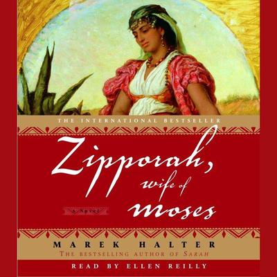 Zipporah, Wife of Moses by Marek Halter audiobook