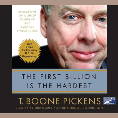 The First Billion is the Hardest by T. Boone Pickens audiobook
