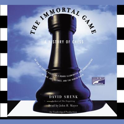 The Immortal Game by David Shenk audiobook