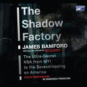 The Shadow Factory by  James Bamford audiobook