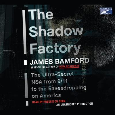 The Shadow Factory by James Bamford audiobook