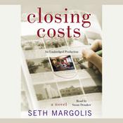 Closing Costs by  Seth Margolis audiobook