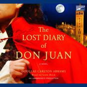 The Lost Diary of Don Juan by  Douglas Carlton Abrams audiobook