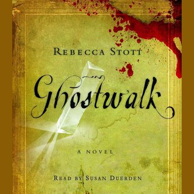 Ghostwalk by Rebecca Stott audiobook