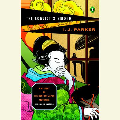 The Convict's Sword by I. J. Parker audiobook