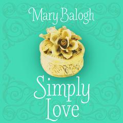 Simply Love by Mary Balogh audiobook