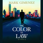 The Color of Law by  Mark Gimenez audiobook
