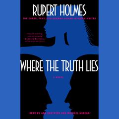 Where the Truth Lies by Rupert Holmes audiobook