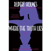 Where the Truth Lies by  Rupert Holmes audiobook