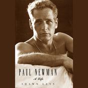 Paul Newman by  Shawn Levy audiobook