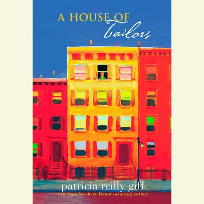 A House of Tailors by Patricia Reilly Giff audiobook