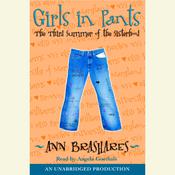 Girls in Pants by  Ann Brashares audiobook