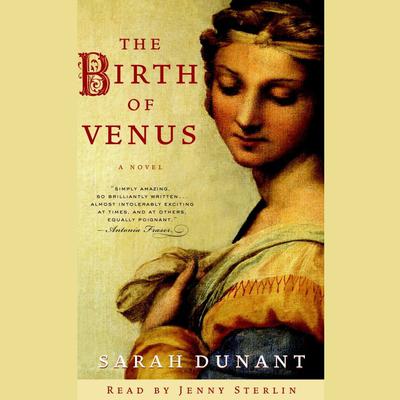 The Birth of Venus by Sarah Dunant audiobook