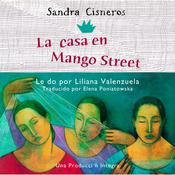La Casa en Mango Street by  Sandra Cisneros audiobook
