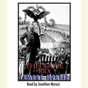 Theodore Rex by  Edmund Morris audiobook