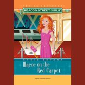 Beacon Street Girls Special Adventure: Maeve on the Red Carpet by  Annie Bryant audiobook
