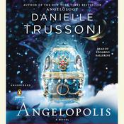 Angelopolis by  Danielle Trussoni audiobook